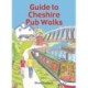 Guide to Cheshire Pub Walks: 20 Circular Walks