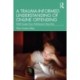 A Trauma-Informed Understanding of Online Offending: Adult Losses from Adolescent Searches
