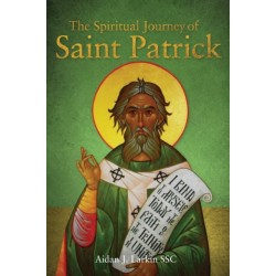 The Spiritual Journey of St Patrick