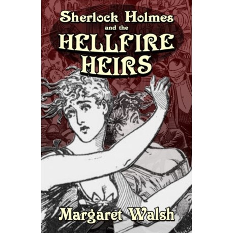 Sherlock Holmes and The Hellfire Heirs