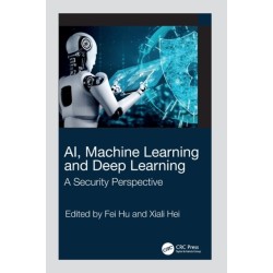 AI, Machine Learning and Deep Learning: A Security Perspective