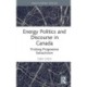 Energy Politics and Discourse in Canada: Probing Progressive Extractivism