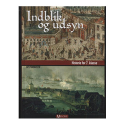 Indblik og udsyn - 7 - Elev: historie for 7. klasse, oplysningstiden