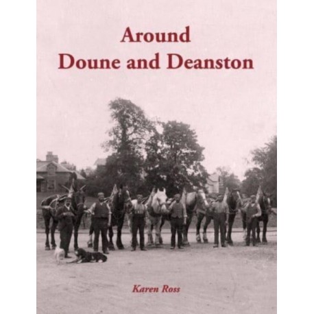 Around Doune and Deanston