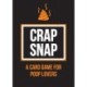 Crap Snap: A Card Game for Poop Lovers