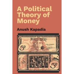 A Political Theory of Money