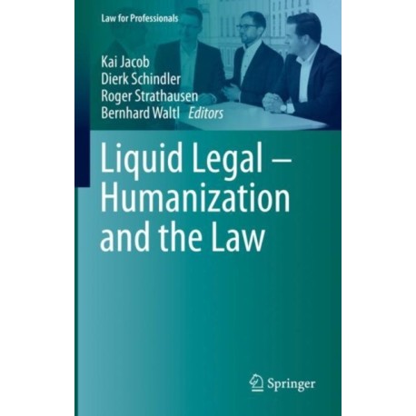Liquid Legal – Humanization and the Law