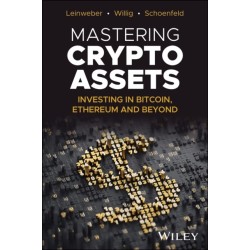 Mastering Crypto Assets: Investing in Bitcoin, Ethereum and Beyond