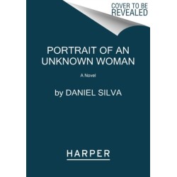 Portrait of an Unknown Woman: A Novel