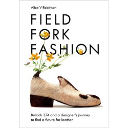 Field, Fork, Fashion: Bullock 374 and a Designer’s Journey to Find a Future for Leather