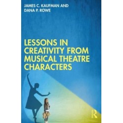 Lessons in Creativity from Musical Theatre Characters
