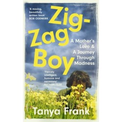 Zig-Zag Boy: A Mother’s Love & a Journey Through Madness