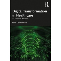 Digital Transformation in Healthcare: An Ecosystem Approach