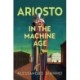 Ariosto in the Machine Age