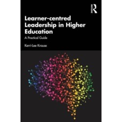 Learner-centred Leadership in Higher Education: A Practical Guide