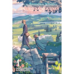 The Ephemeral Scenes of Setsuna's Journey, Vol. 1 (light novel)