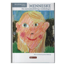 Menneske - om menneskeskildring i indskolingen