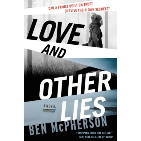 Love and Other Lies: A Novel