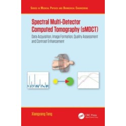 Spectral Multi-Detector Computed Tomography (sMDCT): Data Acquisition, Image Formation, Quality Assessment and Contrast Enhancement