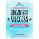 Cluttered Mess to Organized Success Workbook: Declutter and Organize your Home and Life with over 100 Checklists and Worksheets (Plus Free Full Downloads) (Home Decorating Journal)