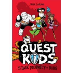 Quest Kids and the Dark Prophecy of Doug