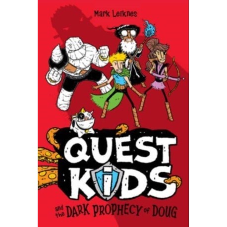 Quest Kids and the Dark Prophecy of Doug