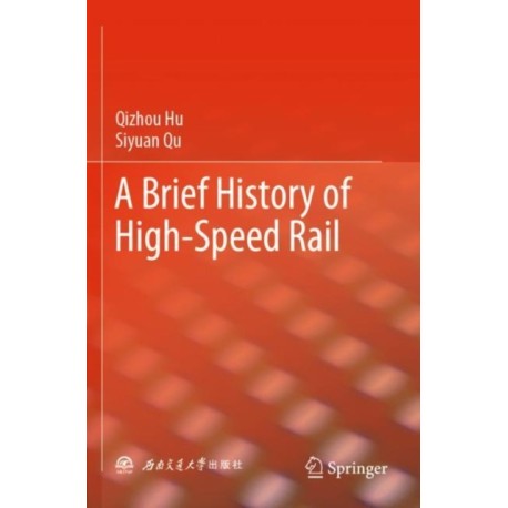 A Brief History of High-Speed Rail