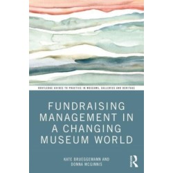 Fundraising Management in a Changing Museum World
