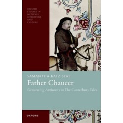 Father Chaucer: Generating Authority in The Canterbury Tales