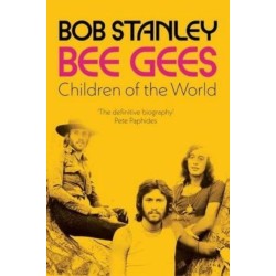Bee Gees: Children of the World: A Sunday Times Book of the Week