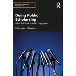 Doing Public Scholarship: A Practical Guide to Media Engagement