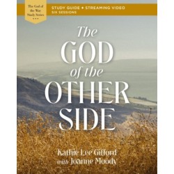 The God of the Other Side Bible Study Guide plus Streaming Video