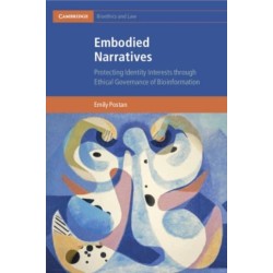 Embodied Narratives: Protecting Identity Interests through Ethical Governance of Bioinformation
