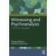 Witnessing and Psychoanalysis: As If It Never Happened