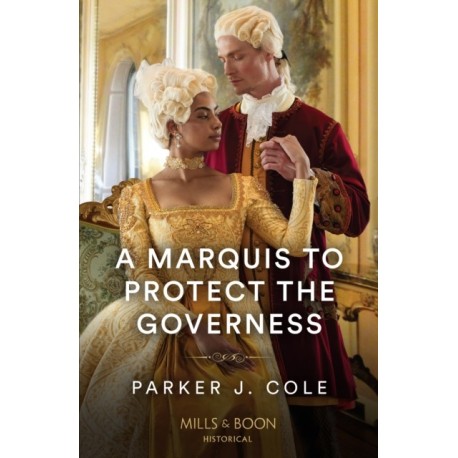 A Marquis To Protect The Governess