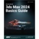 Autodesk 3ds Max 2024 Basics Guide