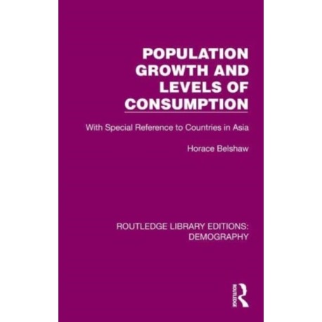 Population Growth and Levels of Consumption: With Special Reference to Countries in Asia