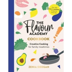 The Flavour Academy: Creative cooking for family mealtimes