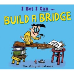I Bet I Can: Build a Bridge