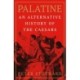 Palatine: An Alternative History of the Caesars