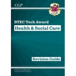 BTEC Tech Award in Health & Social Care: Revision Guide