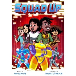 A Squad Up, Power Up -2: A Graphic Novel