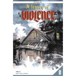 A Legacy of Violence Vol. 2