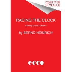 Racing the Clock: Running Across a Lifetime