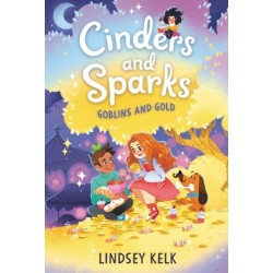 Cinders and Sparks -3: Goblins and Gold