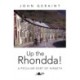Up the Rhondda!: A peculiar sort of hiraeth
