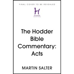 The Hodder Bible Commentary: Acts