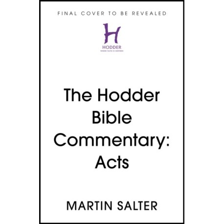 The Hodder Bible Commentary: Acts