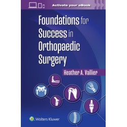 Foundations for Success in Orthopaedic Surgery