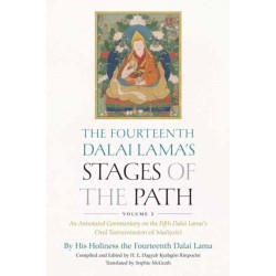 The Fourteenth Dalai Lama's Stages of the Path, Volume 2: An Annotated Commentary on the Fifth Dalai Lama's Oral Transmission of Manjusri